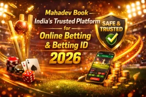 Mahadev Book – India’s Trusted Platform for Online Betting & Betting ID