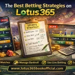 The Best Betting Strategies on the Lotus365-elementor-io-optimized